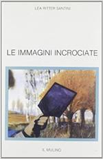 Le immagini incrociate