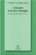 I toscani e le loro famiglie. Uno studio sul catasto fiorentino del 1427