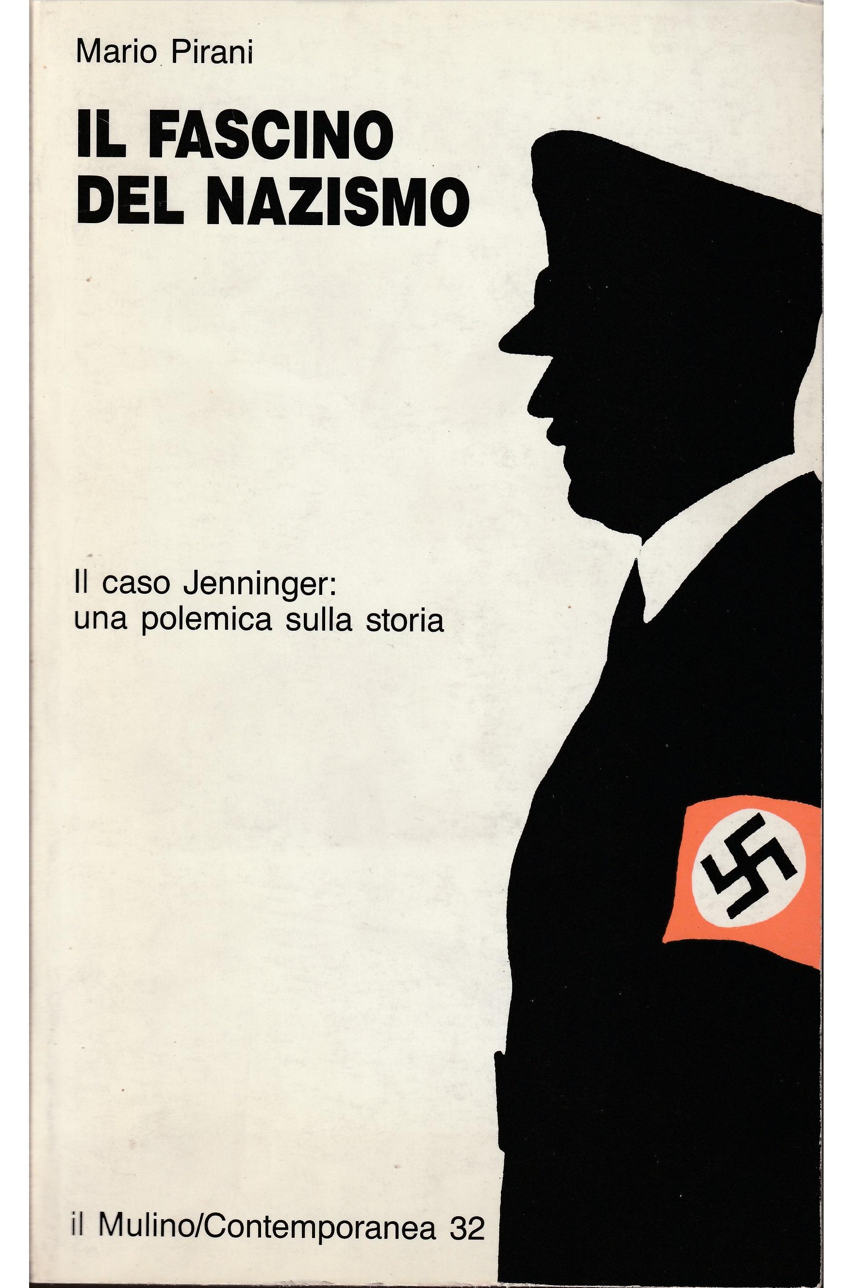 Il fascino del nazismo. Il caso Jenninger: una polemica sulla storia