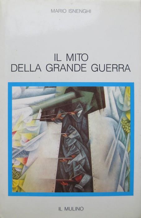 Il mito della grande guerra