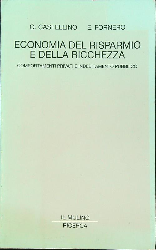 Economia del risparmio e della ricchezza. Comportamenti privati e indebitamento pubblico
