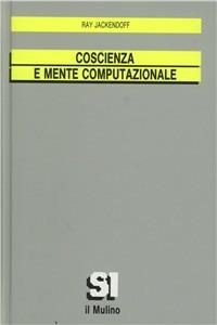 Coscienza e mente computazionale - Ray Jackendoff - copertina