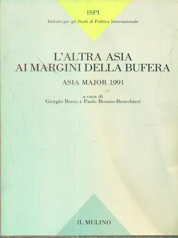 L' altra Asia ai margini della bufera. Asia Major 1991