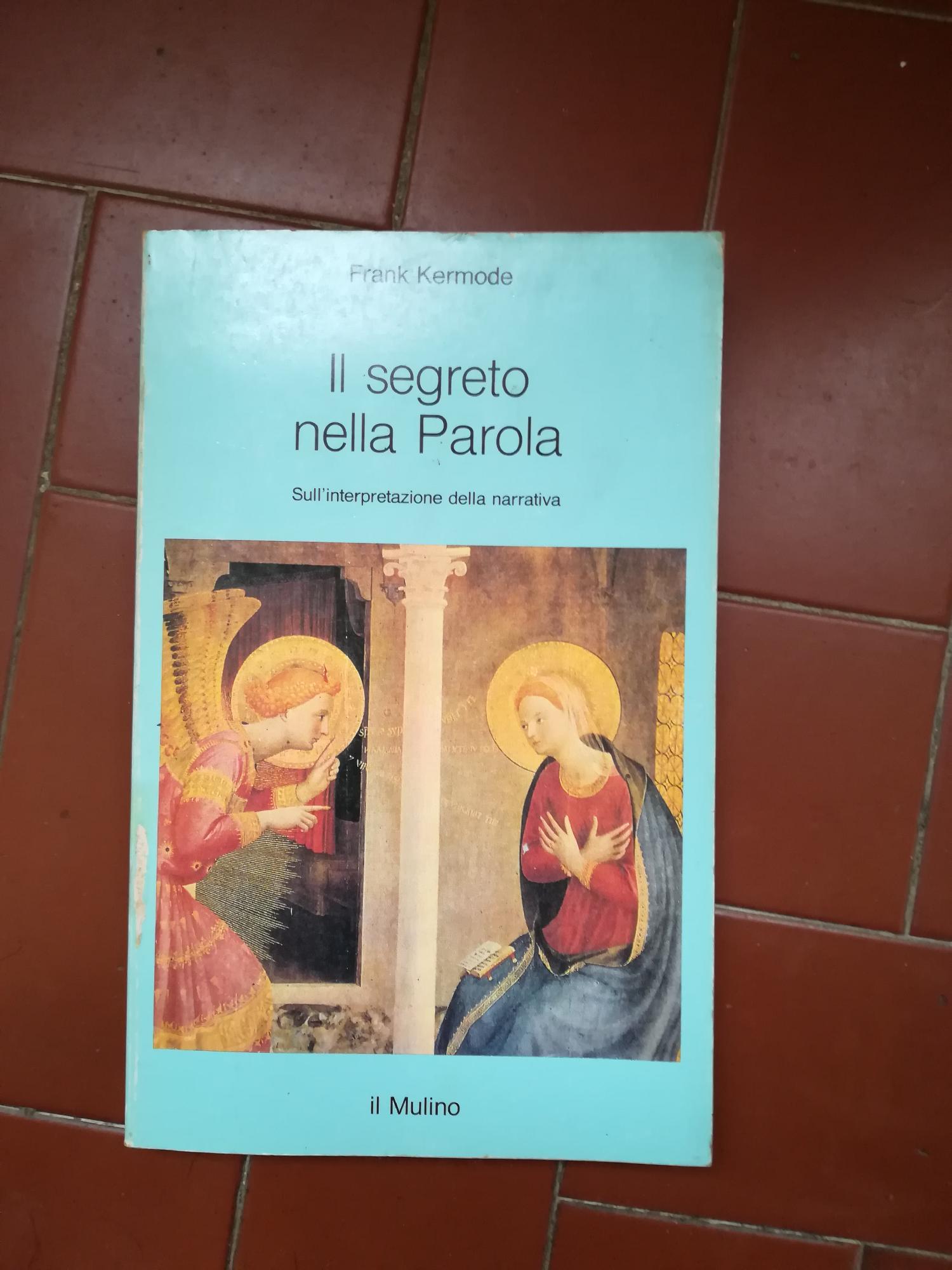 Il segreto nella parola. Sull'interpretazione della narrativa