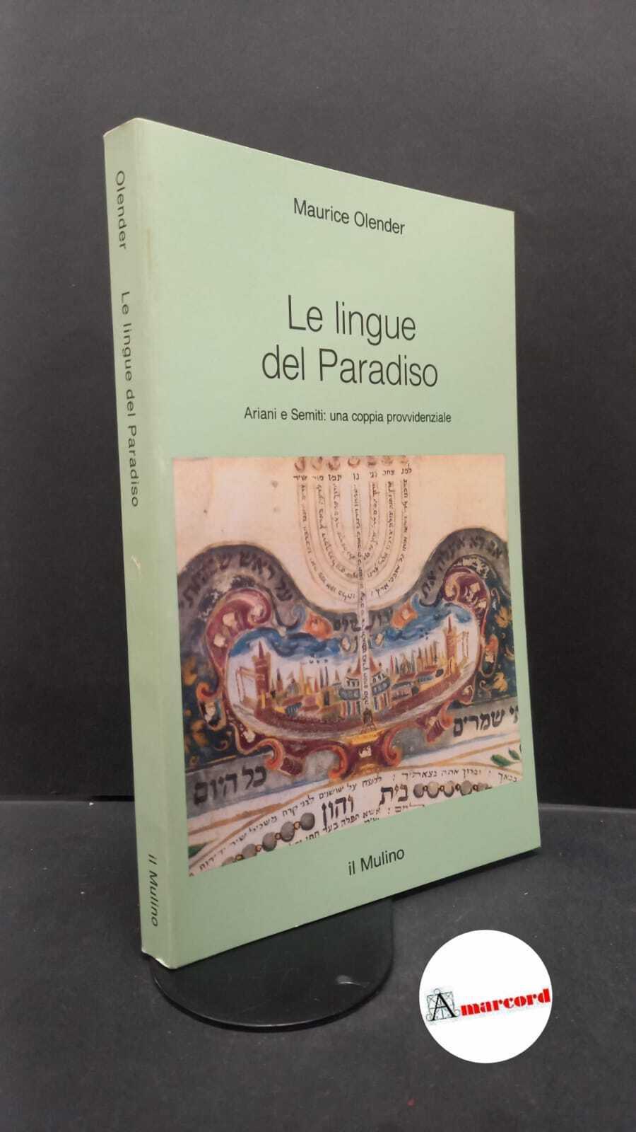 Le lingue del paradiso. Ariani e semiti: una coppia provvidenziale
