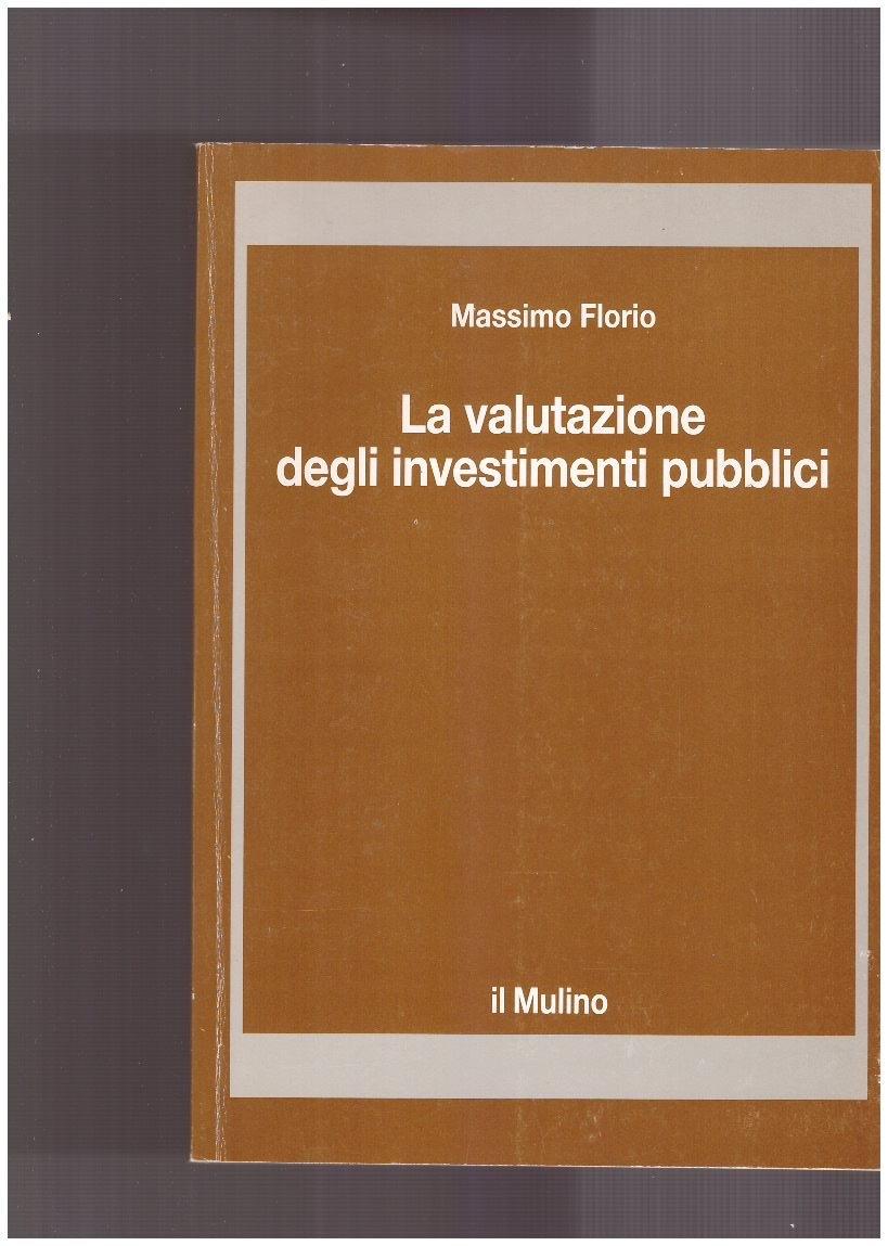 La valutazione degli investimenti pubblici