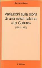 Variazioni sulla storia di una rivista italiana : «La Cultura» (1882-1935)