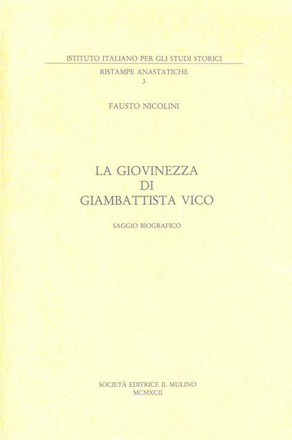 La giovinezza di Giambattista Vico. Saggio biografico (rist. anast.) - Fausto Nicolini - copertina