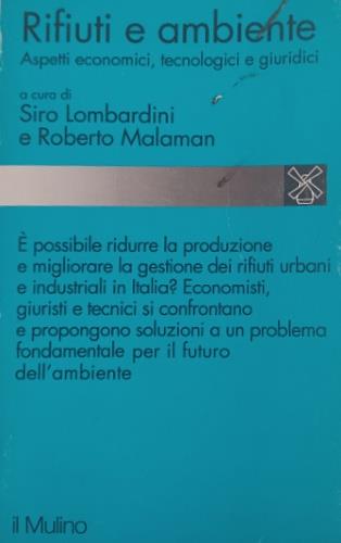 Rifiuti e ambiente. Aspetti economici, tecnologici e giuridici - copertina