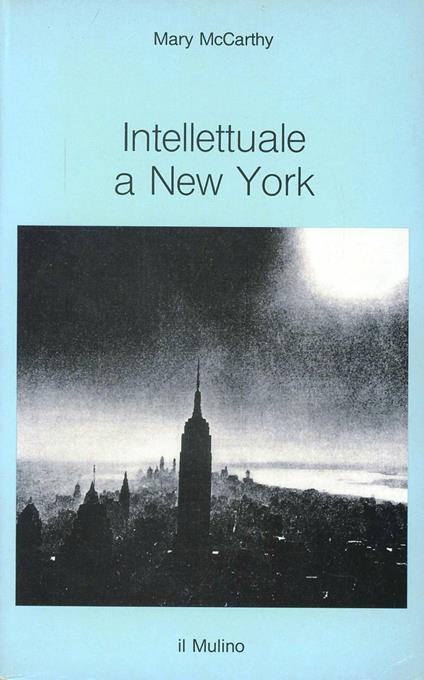 Intellettuale a New York - Mary McCarthy - copertina