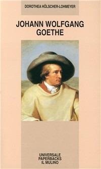 Johann Wolfgang Goethe - Dorothea Hölscher Lohmeyer - copertina
