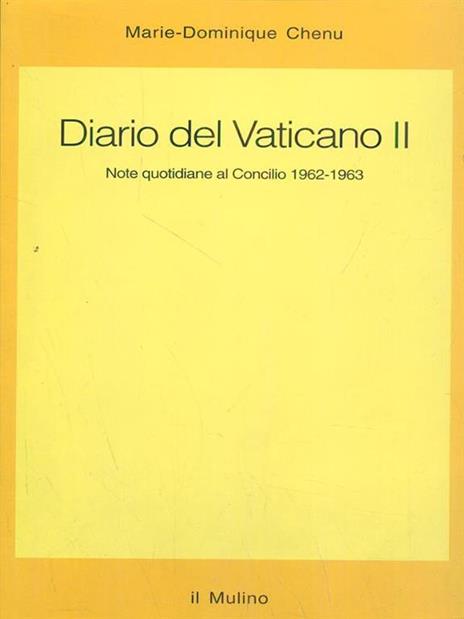 Diario del Vaticano II. Note quotidiane al Concilio 1962-1963 - Marie-Dominique Chenu - copertina
