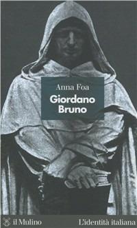 Giordano Bruno - Anna Foa - copertina