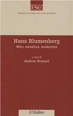 Hans Blumenberg. Mito, metafora, modernità