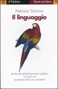 Il linguaggio - Patrizia Tabossi - copertina