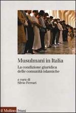 Musulmani in Italia. La condizione giuridica delle comunità islamiche