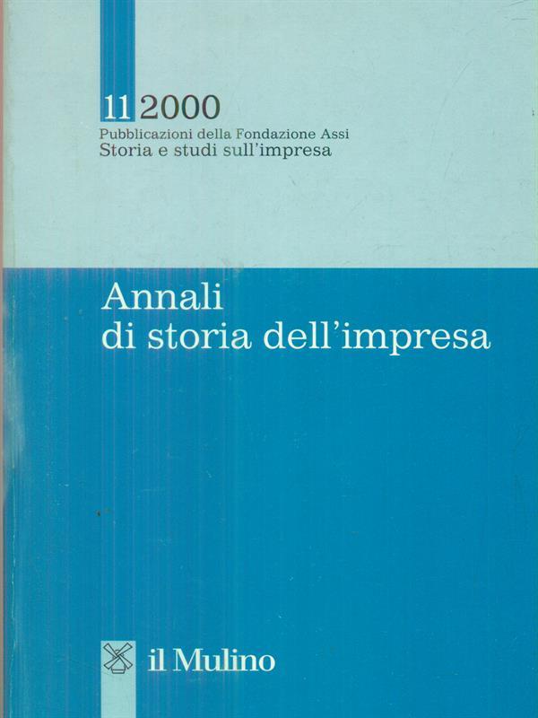 Annali di storia dell'impresa della Fondazione Assi. Vol. 11