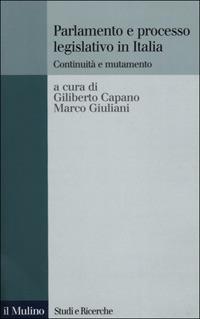 Parlamento e processo legislativo in Italia. Continuità e mutamento - copertina