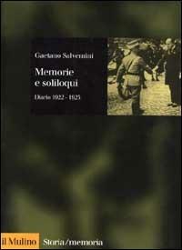 Memorie e soliloqui. Diario 1922-1923 - Gaetano Salvemini - copertina