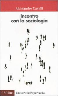 Incontro con la sociologia - Alessandro Cavalli - copertina