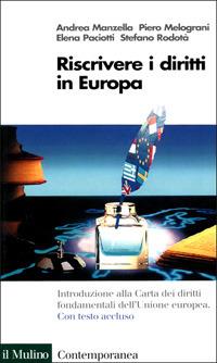 Riscrivere i diritti in Europa. La Carta dei diritti fondamentali dell'Unione Europea - copertina