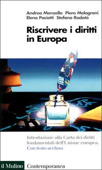 Riscrivere i diritti in Europa. La Carta dei diritti fondamentali dell'Unione Europea - copertina