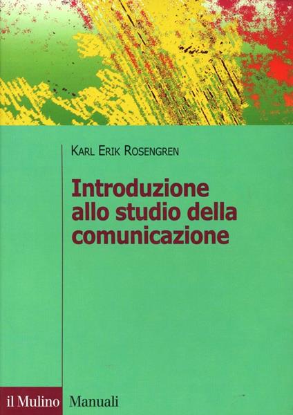 Introduzione allo studio della comunicazione - K. Erik Rosengren - copertina