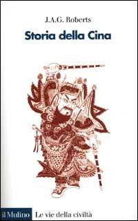 Storia della Cina - J. A. George Roberts - copertina