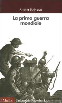 La prima guerra mondiale - Stuart Robson - copertina