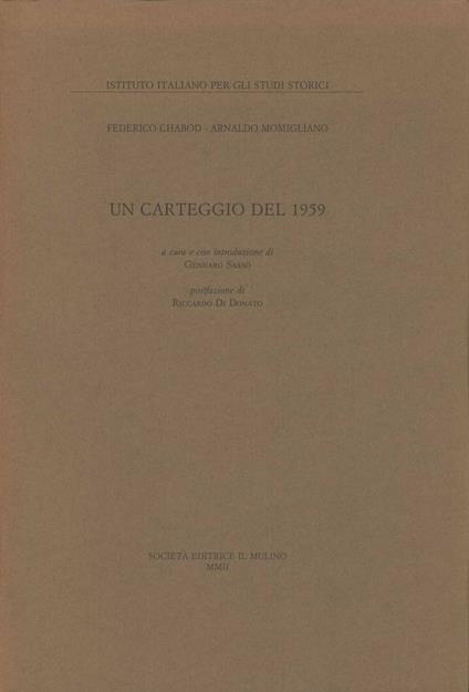 Un carteggio del 1959 - Federico Chabod,Arnaldo Momigliano - copertina