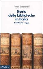 Storia delle biblioteche in Italia. Dall'unità a oggi