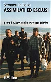 Stranieri in Italia. Assimilati ed esclusi - copertina