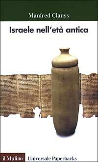 Israele nell'età antica - Manfred Clauss - copertina