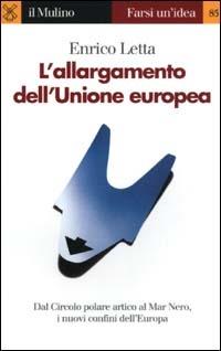 L' allargamento dell'Unione europea - Enrico Letta - copertina