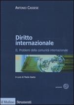 Diritto internazionale. Vol. 2: Problemi della comunità internazionale.