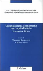 Organizzazioni economiche non capitalistiche. Economia e diritto