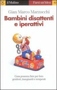 Bambini disattenti e iperattivi - Gian Marco Marzocchi - copertina