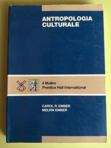Antropologia culturale - Carol R. Ember,Melvin Ember - copertina