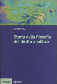 Storia della filosofia del diritto analitica - Vittorio Villa - copertina