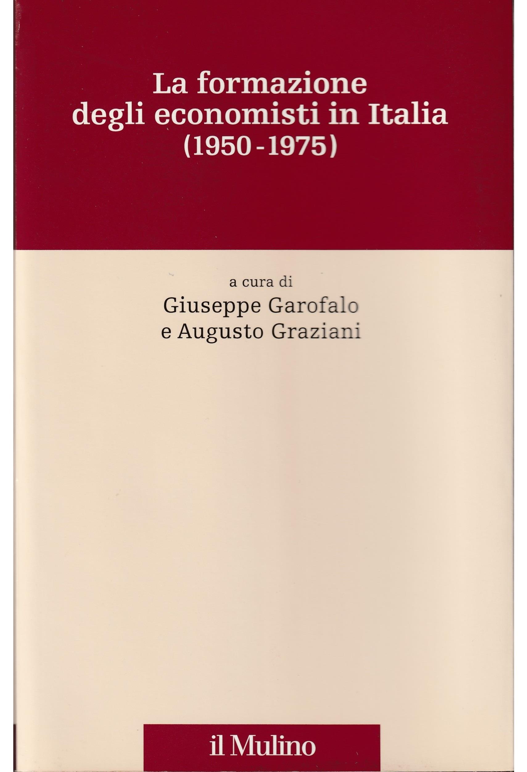 La formazione degli economisti in Italia (1950-1975)