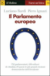 Il Parlamento europeo - Luciano Bardi,Piero Ignazi - copertina
