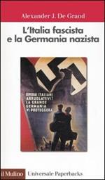 L' Italia fascista e la Germania nazista