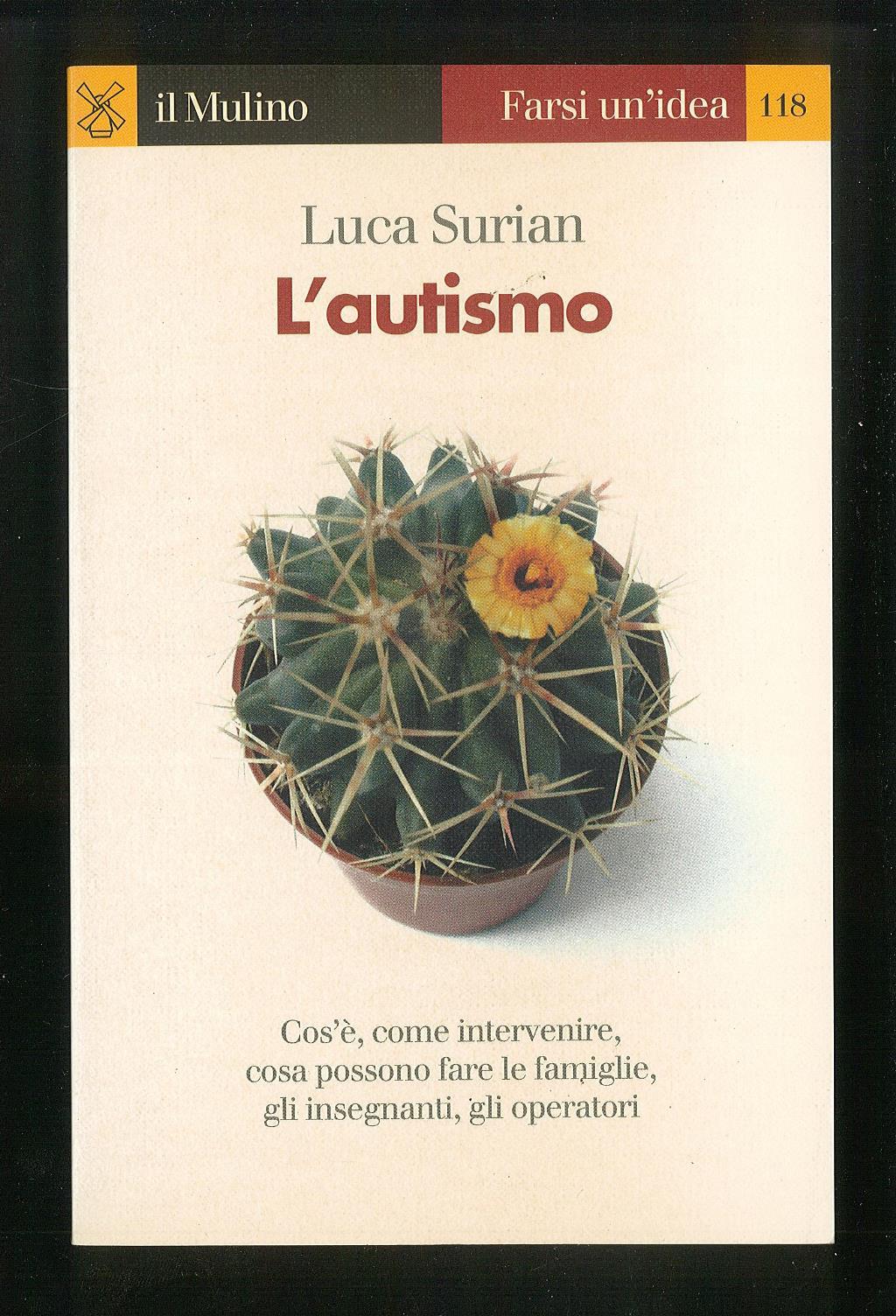 L' autismo. Conoscerlo e affrontarlo