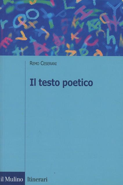 Il testo poetico - Remo Ceserani - copertina
