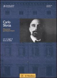 Discorsi parlamentari. Con CD-ROM - Carlo Sforza - copertina