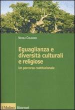 Eguaglianza e diversità culturali e religiose. Un percorso costituzionale