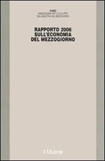 Rapporto Svimez 2006 sull'economia del Mezzogiorno