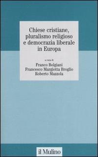 Chiese cristiane, pluralismo religioso e democrazia liberale in Europa - copertina