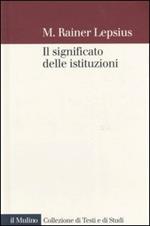 Il significato delle istituzioni