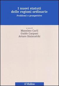 I nuovi statuti delle regioni ordinarie. Problemi e prospettive. Con CD-ROM - copertina